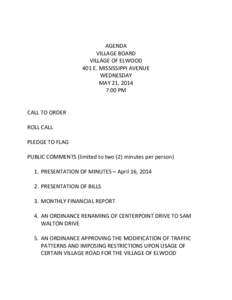 AGENDA VILLAGE BOARD VILLAGE OF ELWOOD 401 E. MISSISSIPPI AVENUE WEDNESDAY MAY 21, 2014