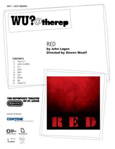 2011 – 2012 SEASON  red by John Logan Directed by Steven Woolf