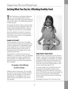 Chapter Four: The Cost Of Good Food Getting What You Pay for: Affording Healthy Food T  oday’s food-insecure and hungry Oklahomans