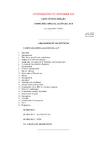 CONSOLIDATED TO 1 DECEMBER 2014 LAWS OF SEYCHELLES COMPANIES (SPECIAL LICENCES) ACT [1st September[removed]Act 6 of 2003 S.I. 32 of 2003