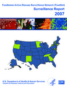 The following persons from the FoodNet Team of the Enteric Diseases Epidemiology Branch contributed substantially to compiling this report: Cherie Long, MPH Anurag Jain, MS