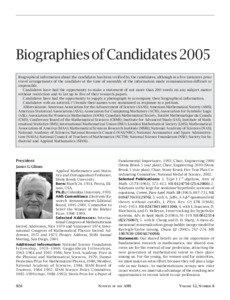 Biographies of Candidates 2005 Biographical information about the candidates has been verified by the candidates, although in a few instances prior travel arrangements of the candidate at the time of assembly of the information made communication difficult or