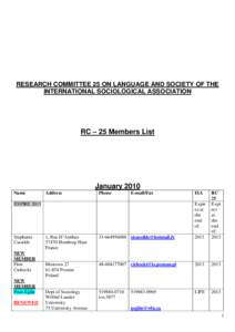 RESEARCH COMMITTEE 25 ON LANGUAGE AND SOCIETY OF THE INTERNATIONAL SOCIOLOGICAL ASSOCIATION RC – 25 Members List  January 2010