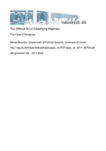 The Difficult Art of Classifying Regimes: The Case of Paraguay Mikael Boström, Department of Political Science, University of Umeå