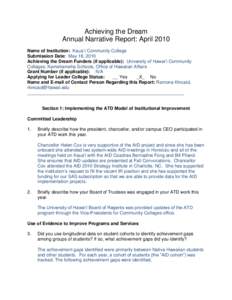 Achieving the Dream Annual Narrative Report: April 2010 Name of Institution: Kaua‘i Community College Submission Date: May 18, 2010 Achieving the Dream Funders (if applicable): University of Hawai„i Community College