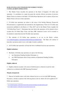 BANK OF ENGLAND CONSOLIDATED MARKET NOTICE: US DOLLAR REPO OPERATIONS 1 This Market Notice describes the operation of the Bank of England’s US dollar repo