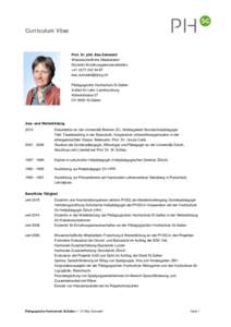 Curriculum Vitae  Prof. Dr. phil. Bea Zumwald Wissenschaftliche Mitarbeiterin Dozentin Erziehungswissenschaften +87
