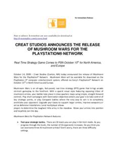 For Immediate Release  Note to editors: Screenshots are now available for download at http://creatstudios.com/screens.html  CREAT STUDIOS ANNOUNCES THE RELEASE