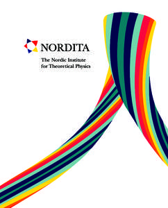 The Nordic Institute for Theoretical Physics [omslag i separat dokument]  NORDITA