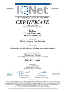 CERTIFICATE IQNet and SQS hereby certify that the organisation  Suttero