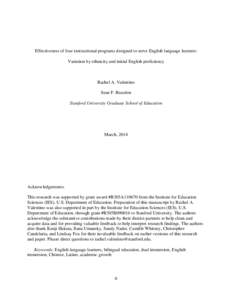 Effectiveness of four instructional programs designed to serve English language learners: Variation by ethnicity and initial English proficiency Rachel A. Valentino Sean F. Reardon Stanford University Graduate School of 