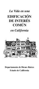 La Vida en una  EDIFICACIÓN DE INTERÉS COMÚN en California