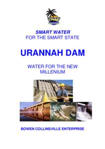 SMART WATER FOR THE SMART STATE URANNAH DAM WATER FOR THE NEW MILLENIUM