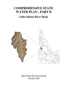 COMPREHENSIVE STATE WATER PLAN - PART B Little Salmon River Basin Idaho Water Resource Board October 2001