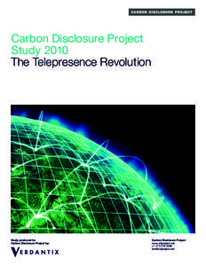 Carbon Disclosure Project Study 2010 The Telepresence Revolution Study produced for Carbon Disclosure Project by: