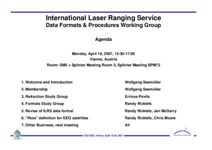 ILRS Data Formats and Procedures WG -- April 16, 2007