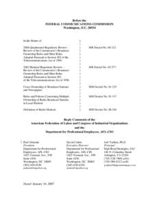 Before the FEDERAL COMMUNICATIONS COMMISSION Washington, D.C[removed]In the Matter of 2006 Quadrennial Regulatory Review –