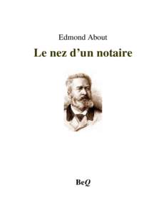 Edmond About  Le nez d’un notaire BeQ