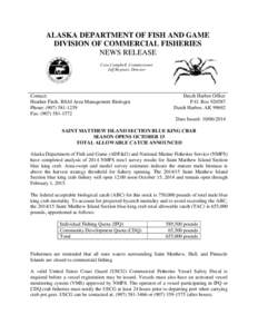 ALASKA DEPARTMENT OF FISH AND GAME DIVISION OF COMMERCIAL FISHERIES NEWS RELEASE Cora Campbell, Commissioner Jeff Regnart, Director