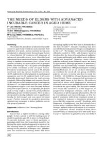 Journal of the Hong Kong Geriatrics Society • Vol. 12 No.1 JanTHE NEEDS OF ELDERS WITH ADVANACED INCURABLE CANCER IN AGED HOME PT Lam MBChB, FHKAM(Med) Senior Medical Officer