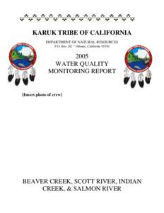 KARUK TRIBE OF CALIFORNIA DEPARTMENT OF NATURAL RESOURCES P.O. Box 282 * Orleans, CaliforniaWATER QUALITY