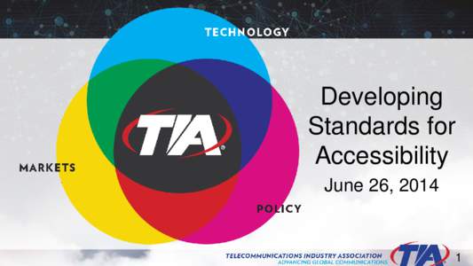 Developing Standards for Accessibility June 26, [removed]