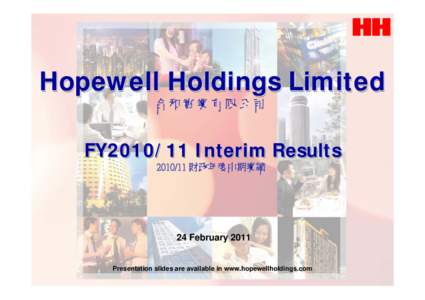 Hopewell Holdings Limited 合和實業有限公司 FY2010/11 Interim Results 財政年度中期業績