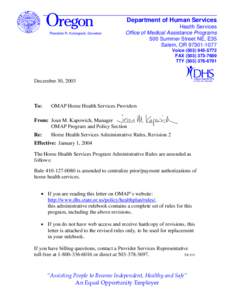 Department of Human Services Theodore R. Kulongoski, Governor Health Services Office of Medical Assistance Programs 500 Summer Street NE, E35