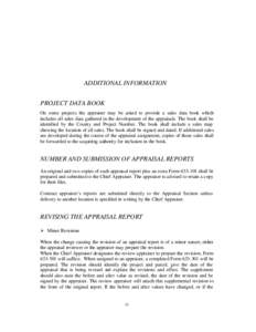 ADDITIONAL INFORMATION PROJECT DATA BOOK On some projects the appraiser may be asked to provide a sales data book which includes all sales data gathered in the development of the appraisals. The book shall be identified 