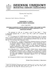 Warszawa, dnia 5 maja 2016 r. Poz. 84 Departament Nauki i Szkolnictwa Wojskowego ZARZĄDZENIE Nr 12/MON MINISTRA OBRONY NARODOWEJ z dnia 2 maja 2016 r.