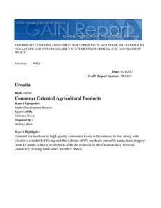 THIS REPORT CONTAINS ASSESSMENTS OF COMMODITY AND TRADE ISSUES MADE BY USDA STAFF AND NOT NECESSARILY STATEMENTS OF OFFICIAL U.S. GOVERNMENT POLICY Voluntary
