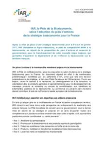Laon, le 26 janvier 2018 Communiqué de presse IAR, le Pôle de la Bioéconomie, salue l’adoption du plan d’actions de la stratégie bioéconomie pour la France