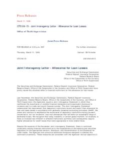 Press Releases March 11, 1999 OTS[removed]Joint Interagency Letter - Allowance for Loan Losses Office of Thrift Supervision