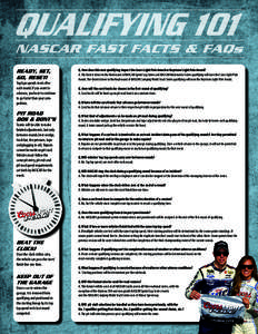 QUALIFYING 101  NASCAR FAST FACTS & FAQs READY, SET, GO, RESET!