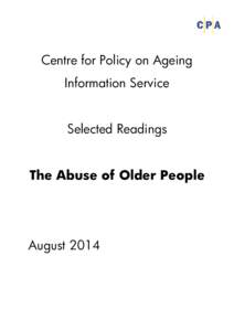 Centre for Policy on Ageing Information Service Selected Readings The Abuse of Older People  August 2014