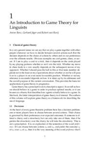 1 An Introduction to Game Theory for Linguists Anton Benz, Gerhard J¨ager and Robert van Rooij  1