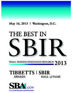 May 16, 2013 | Washington, D.C.  THE BEST IN SBIR SMALL BUSINESS INNOVATION RESEARCH