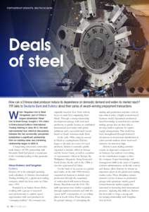 PARTNERSHIP INSIGHTS: DEUTSCHE BANK  Deals of steel How can a Chinese steel producer reduce its dependence on domestic demand and widen its market reach? TFR talks to Deutsche Bank and Duferco about their series of award