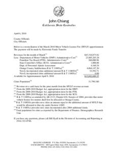 John Chiang California State Controller April 6, 2010 County Officials City Officials Below is a reconciliation of the March 2010 Motor Vehicle License Fee (MVLF) apportionment.