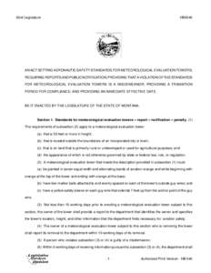 63rd Legislature  HB0546 AN ACT SETTING AERONAUTIC SAFETY STANDARDS FOR METEOROLOGICAL EVALUATION TOWERS; REQUIRING REPORTS AND PUBLIC NOTIFICATION; PROVIDING THAT A VIOLATION OF THE STANDARDS