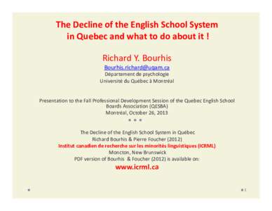 Microsoft PowerPoint - Bourhis EnglishSchool Decline1 SchoolBoardMeeting Montreal 2013j.pptx