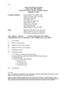 Draft  Kansas State Board of Nursing Landon State Office Building Practice/IV Therapy Advisory Committee Agenda September 11, 2012