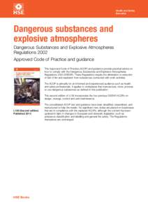 Dangerous Substances and Explosive Atmospheres: Dangerous Substances and Explosive Atmospheres Regulations[removed]Approved Code of Practice and guidance L138