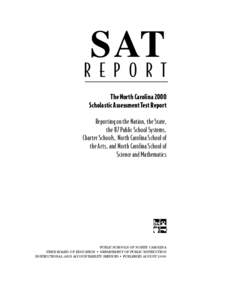 SAT  R E P O R T The North Carolina 2000 Scholastic Assessment Test Report