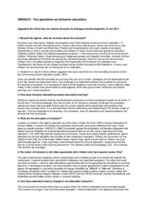 UNESCO - Ten questions on inclusive education Opgesteld tbv World Day for Cultural Diversity for Dialogue and Development, 21 mei[removed]Beyond the figures, what do we know about the excluded? Exclusion has many faces. 