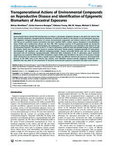 Transgenerational Actions of Environmental Compounds on Reproductive Disease and Identification of Epigenetic Biomarkers of Ancestral Exposures Mohan Manikkam., Carlos Guerrero-Bosagna., Rebecca Tracey, Md. M. Haque, Mic