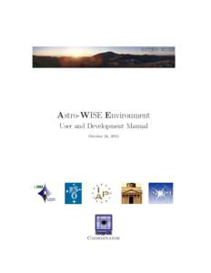 Astro-WISE Environment User and Development Manual October 16, 2015 Coordinator