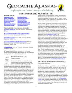 SEPTEMBER 2012 NEWSLETTER whose presence was magnified by wearing our Sourdough Member Nametags). Contest ideas are under development where the Sourdough Membership tag will be used to track miles traveled, or be the cen