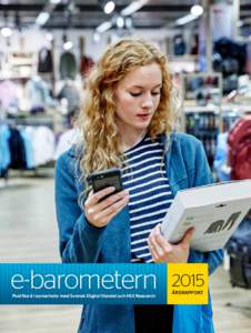 e-barometern PostNord i samarbete med Svensk Digital Handel och HUI Research 2015 ÅRSRAPPORT