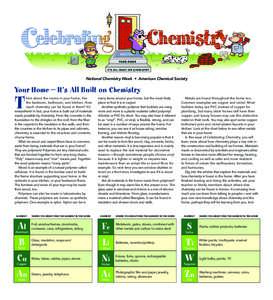 National Chemistry Week • American Chemical Society  Your Home — It’s All Built on Chemistry T